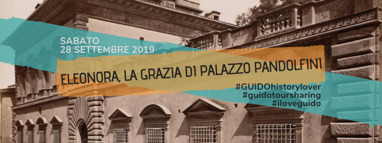 Tour Eleonora,la Grazia di Palazzo Pandolfini 28-9-19